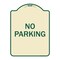 Signmission Designer Series Sign-No Parking, Tan & Green Heavy-Gauge Aluminum Sign, 24" x 18", TG-1824-23630 A-DES-TG-1824-23630 - alternate 1